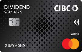 CIBC Dividend Unlimited™ World Mastercard® Card