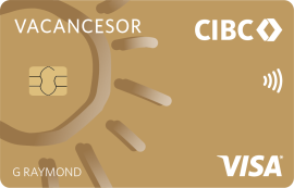 Carte VacancesOrᴹᴰ CIBC Visa*